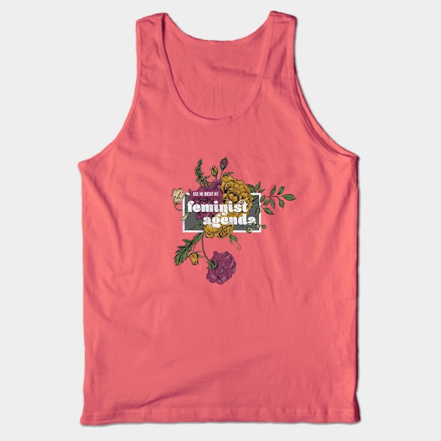 Not-So-Secret Feminist Agenda Tank Top by artninja